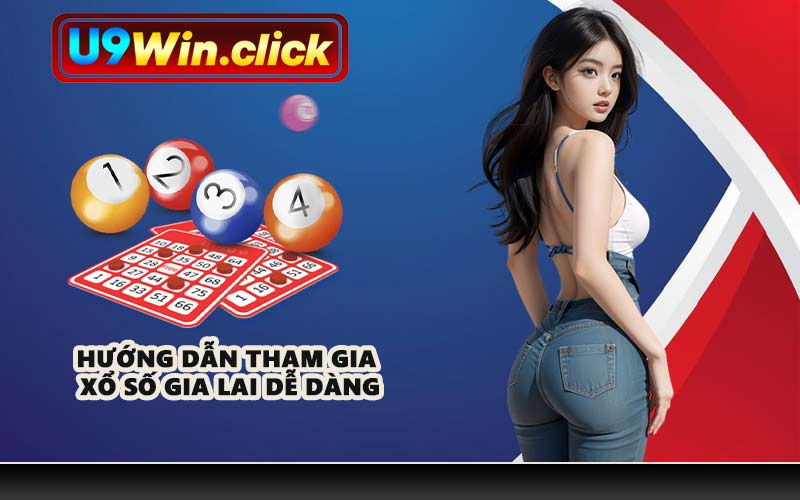 Hướng dẫn tham gia xổ số Gia Lai dễ dàng