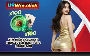 Tìm hiểu Baccarat trực tuyến dành cho người mới