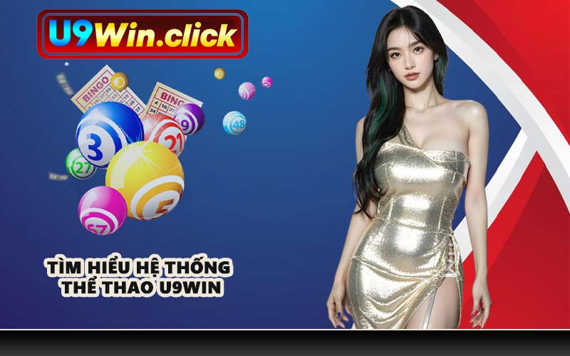Tìm hiểu hệ thống thể thao U9WIN